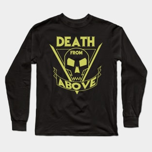 Death from Above Long Sleeve T-Shirt